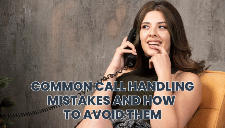 Common Call Handling Mistakes and How to Avoid Them